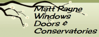 Matt Payne Windows Doors & Conservatories